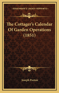 The Cottager's Calendar of Garden Operations (1851)