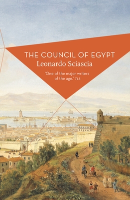 The Council of Egypt - Sciascia, Leonardo, and Schmidt, Michael (Introduction by)