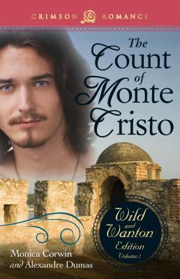 The Count of Monte Cristo: The Wild and Wanton Edition Volume 2 - Corwin, Monica