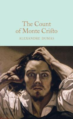 The Count of Monte Cristo - Dumas, Alexandre, and Clapham, Marcus (Introduction by)