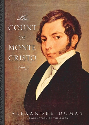 The Count of Monte Cristo - Dumas, Alexandre, and Green, Tim, Dr. (Introduction by)