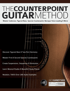 The Counterpoint Guitar Method: Master Cadences, Figured Bass, Species Counterpoint, Baroque Voice Leading & More