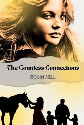 The Countess Connections - Bell, Robin