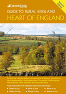 The "Country Living" Guide to Rural England: The Heart of England - Covers Derbyshire, Herefordshire, Leicestershire, Lincolnshire, Northamptonshire, Nottinghamshire, Shropshire, Staffordshire, Warwickshire, West Midlands and Worcestershire