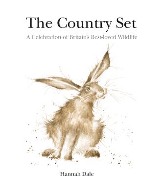 The Country Set: A Celebration of Britain's Best-loved Wildlife - Dale, Hannah