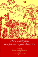 The Countryside in Colonial Latin America