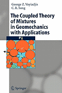 The Coupled Theory of Mixtures in Geomechanics with Applications