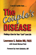 The Couple's Disease: Finding a Cure for Your Lost Love Life