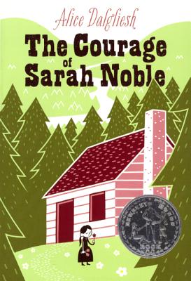 The Courage of Sarah Noble - Dalgliesh, Alice