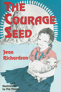 The Courage Seed