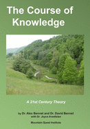 The Course of Knowledge: A 21st Century Theory