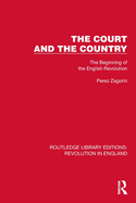 The Court and the Country: The Beginning of the English Revolution