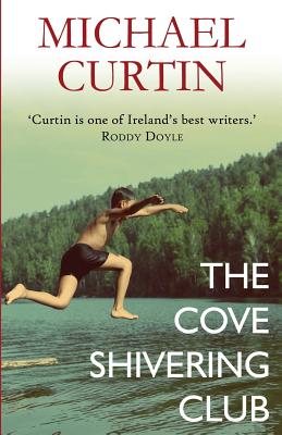The Cove Shivering Club - Curtin, Michael