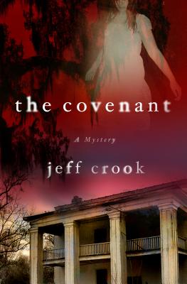 The Covenant: A Mystery - Crook, Jeff, Dr.
