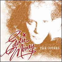 The Covers - Eddie Money