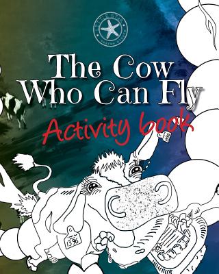 The Cow Who Can Fly Activity Book - Williams, Kelly