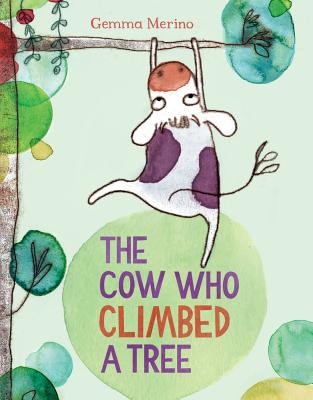 The Cow Who Climbed a Tree - Merino, Gemma