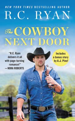 The Cowboy Next Door: Includes a Bonus Novella - Ryan, R C