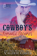 The Cowboy's Romantic Dreamer: A Christian Romance
