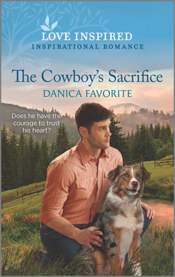 The Cowboy's Sacrifice - Favorite, Danica