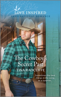 The Cowboy's Secret Past: An Uplifting Inspirational Romance - Radcliffe, Tina