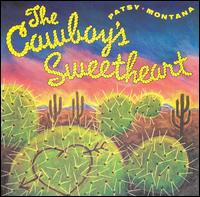 The Cowboy's Sweetheart [Flying Fish] - Patsy Montana