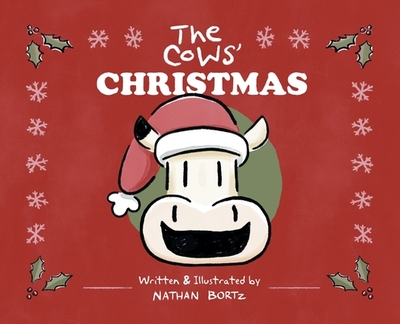 The Cows' Christmas - Bortz, Nathan Andrew