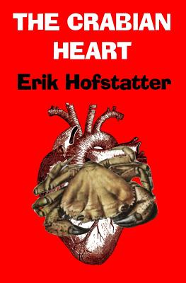 The Crabian Heart - Runge, Karen (Introduction by), and Hofstatter, Erik