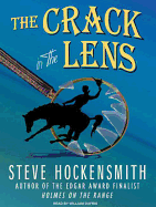 The Crack in the Lens: A ""holmes on the Range"" Mystery