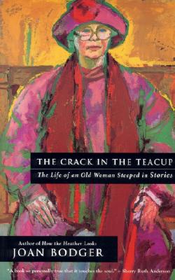 The Crack in the Teacup - Bodger, Joan