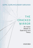 The Cracked Mirror: An Indian Debate on Experience and Theory