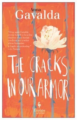 The Cracks in Our Armor - Gavalda, Anna, and Anderson, Alison (Translated by)