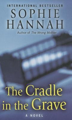 The Cradle in the Grave - Hannah, Sophie