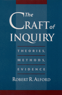The Craft of Inquiry: Theories, Methods, Evidence
