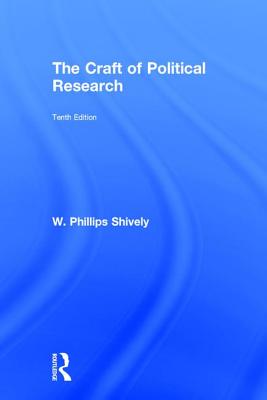 The Craft of Political Research - Shively, W Phillips