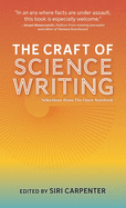 The Craft of Science Writing: Selections from The Open Notebook