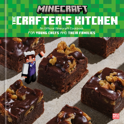 The Crafter's Kitchen: An Official Minecraft Cookbook for Young Chefs and Their Families - The Official Minecraft Team