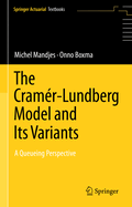 The Cram?r-Lundberg Model and Its Variants: A Queueing Perspective
