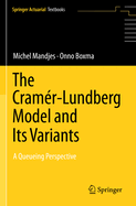 The Cram?r-Lundberg Model and Its Variants: A Queueing Perspective