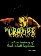 The Cramps: A Short History of Rock N Roll Psychosis