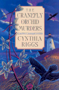 The Cranefly Orchid Murders: A Martha's Vineyard Mystery - Riggs, Cynthia