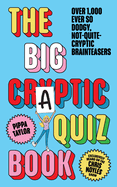 The Craptics Quizbook: Over 800 Not Quite Cryptic Brainteasers