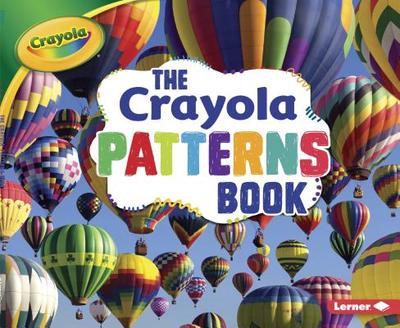 The Crayola (R) Patterns Book - Schuh, Mari C
