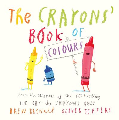 The Crayons' Book of Colours - Daywalt, Drew