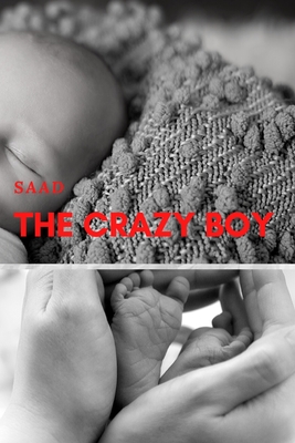 The crazy boy - Saad