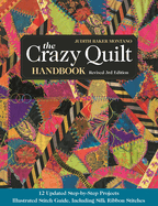 The Crazy Quilt Handbook: Revised 3rd Edition