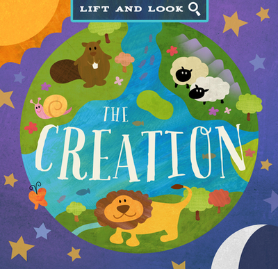 The Creation: A Lift and Look Book - Miles, David (Designer)