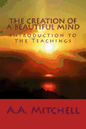 The Creation of a Beautiful Mind