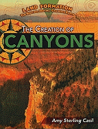 The Creation of Canyons