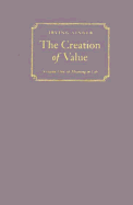 The Creation of Value: Meaning in Life